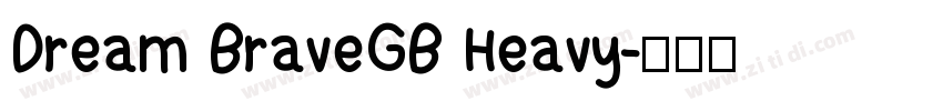 Dream BraveGB Heavy字体转换